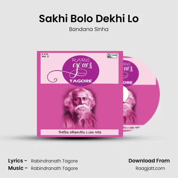 Sakhi Bolo Dekhi Lo - Bandana Sinha album cover 