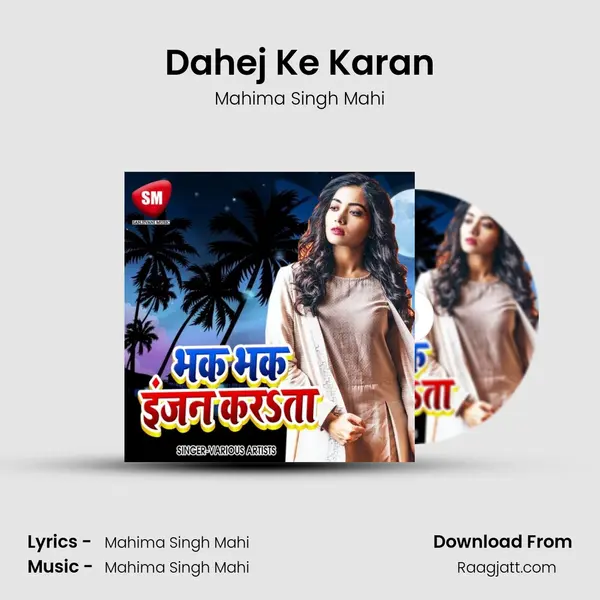 Dahej Ke Karan - Mahima Singh Mahi album cover 