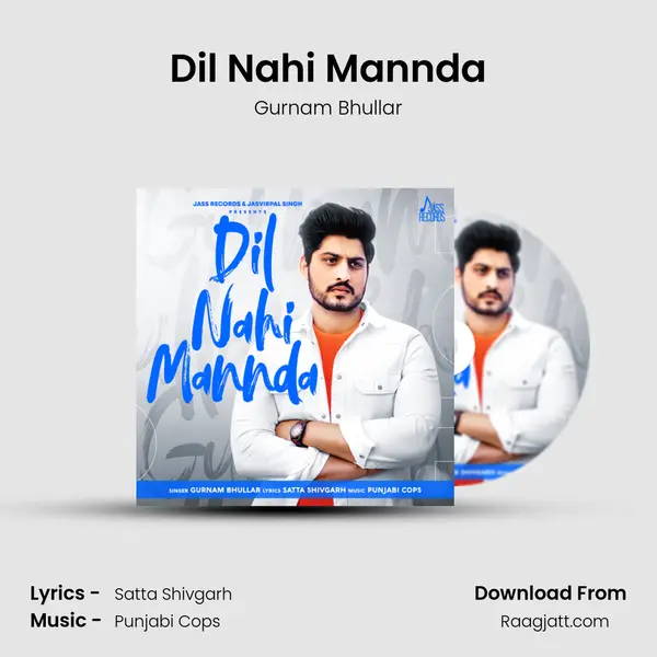 Dil Nahi Mannda mp3 song