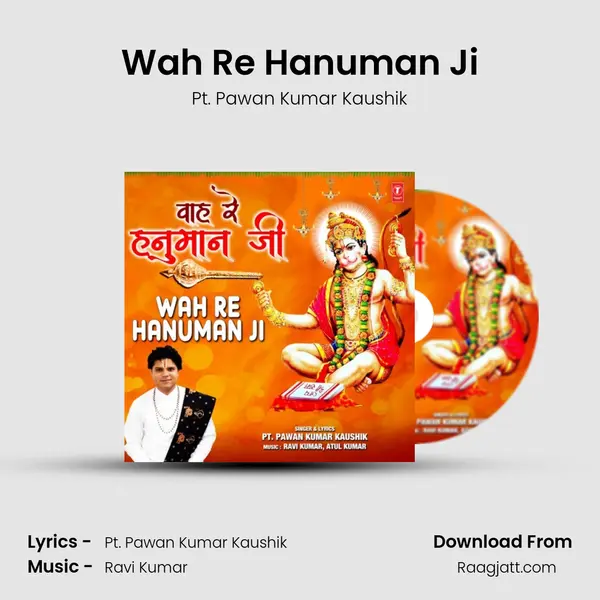 Wah Re Hanuman Ji - Pt. Pawan Kumar Kaushik album cover 