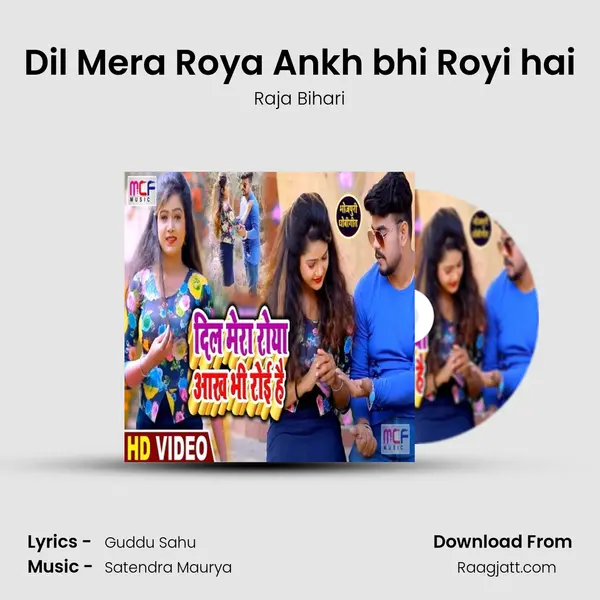 Dil Mera Roya Ankh bhi Royi hai mp3 song