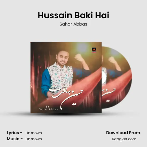 Hussain Baki Hai mp3 song