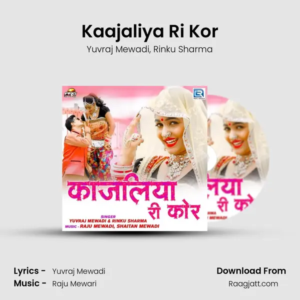 Kaajaliya Ri Kor mp3 song