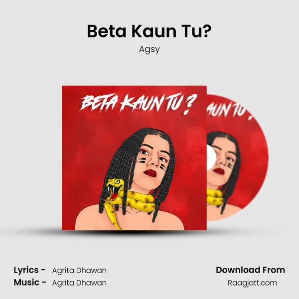 Beta Kaun Tu? - Agsy album cover 