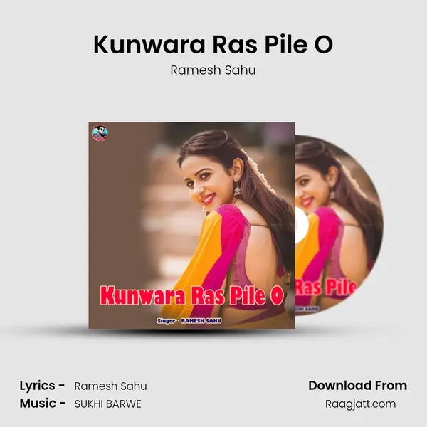 Kunwara Ras Pile O mp3 song