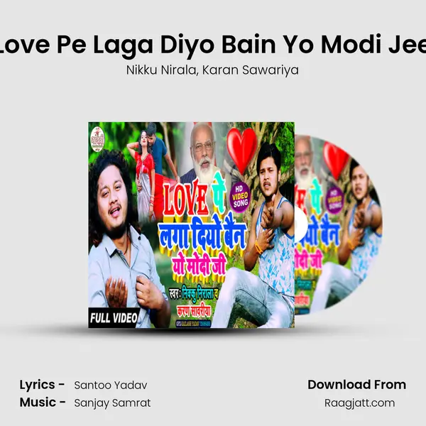 Love Pe Laga Diyo Bain Yo Modi Jee mp3 song