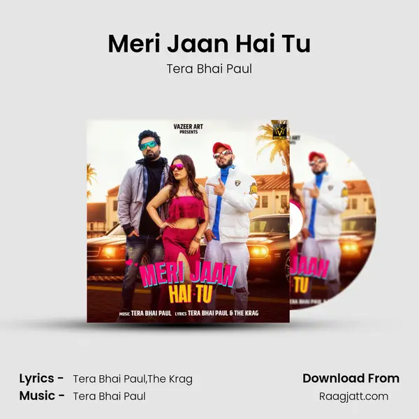 Meri Jaan Hai Tu - Tera Bhai Paul album cover 