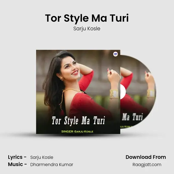 Tor Style Ma Turi mp3 song