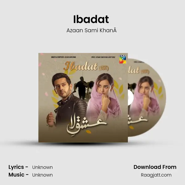 Ibadat ( Ishq-E-Laa) - Azaan Sami KhanÂ  album cover 