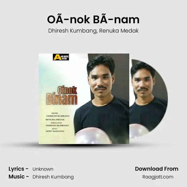 OÃ­nok BÃ­nam mp3 song