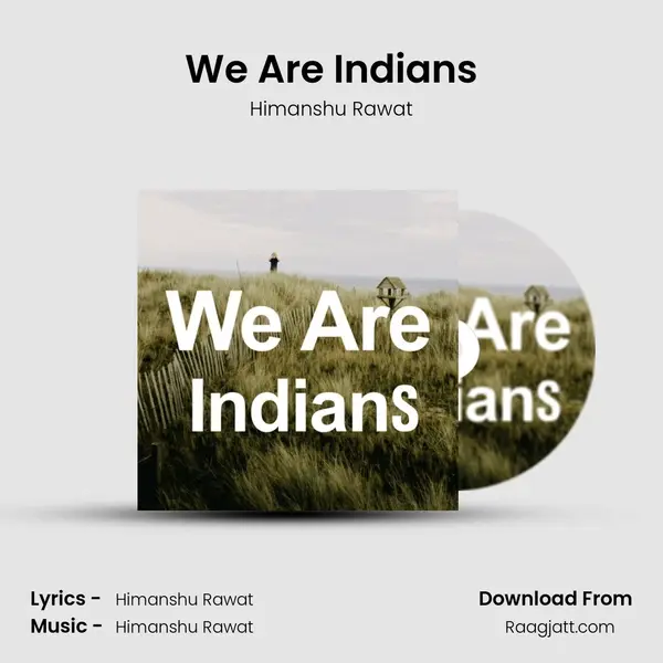 We Are Indians mp3 song