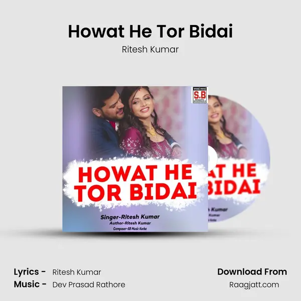 Howat He Tor Bidai mp3 song