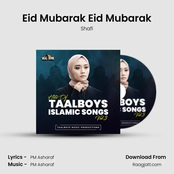 Eid Mubarak Eid Mubarak - Shafi album cover 