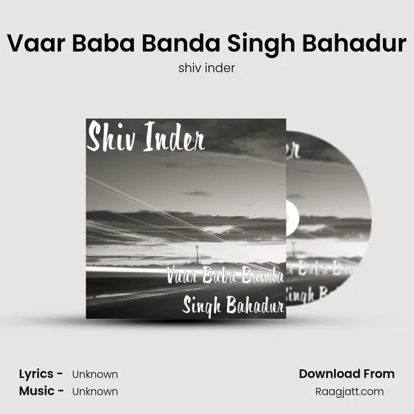 Vaar Baba Banda Singh Bahadur mp3 song