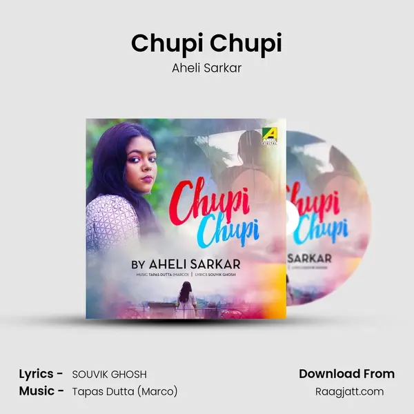 Chupi Chupi - Aheli Sarkar album cover 