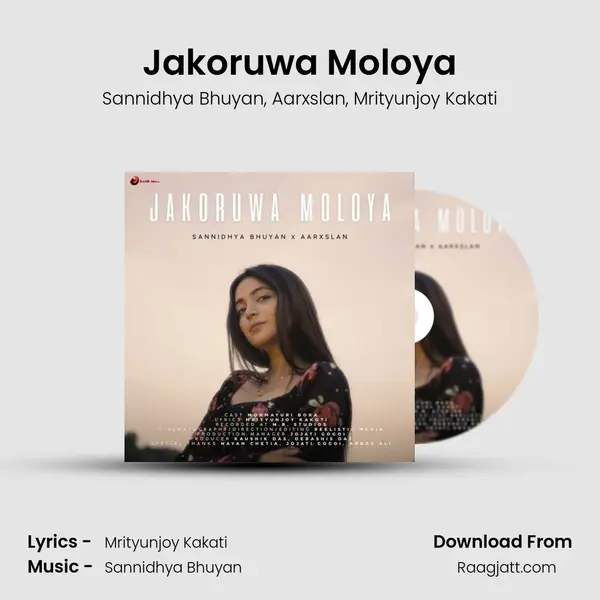 Jakoruwa Moloya - Sannidhya Bhuyan album cover 