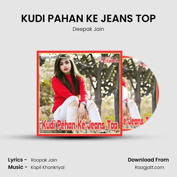 KUDI PAHAN KE JEANS TOP - Deepak Jain album cover 