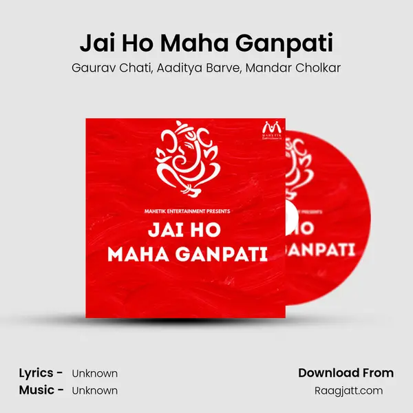 Jai Ho Maha Ganpati mp3 song