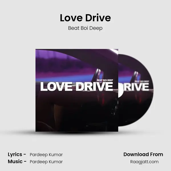 Love Drive - Beat Boi Deep album cover 