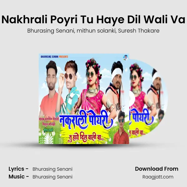 Nakhrali Poyri Tu Haye Dil Wali Va - Bhurasing Senani album cover 