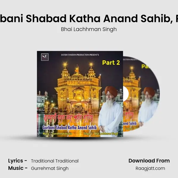 Gurbani Shabad Katha Anand Sahib, Pt. 2 mp3 song