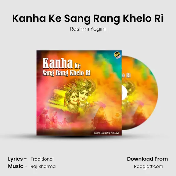 Kanha Ke Sang Rang Khelo Ri mp3 song