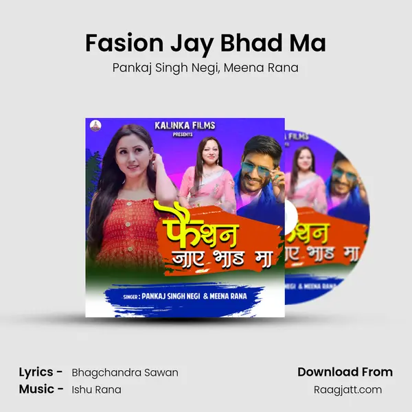 Fasion Jay Bhad Ma - Pankaj Singh Negi album cover 