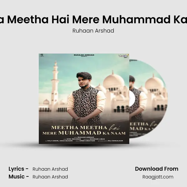 Meetha Meetha Hai Mere Muhammad Ka Naam mp3 song