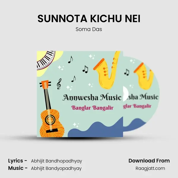 SUNNOTA KICHU NEI - Soma Das album cover 