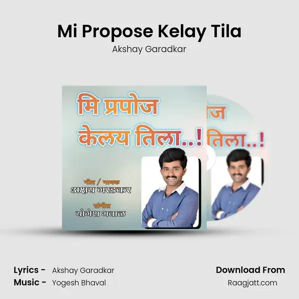 Mi Propose Kelay Tila mp3 song