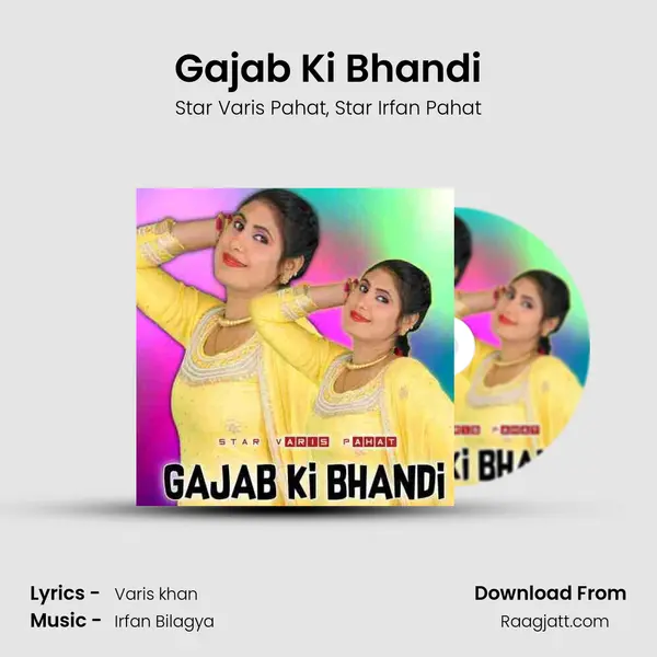 Gajab Ki Bhandi - Star Varis Pahat album cover 