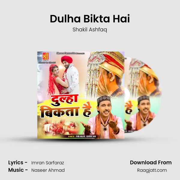 Dulha Bikta Hai - Shakil Ashfaq album cover 