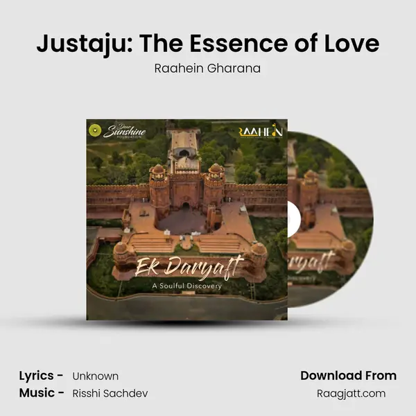 Justaju: The Essence of Love - Raahein Gharana mp3 song