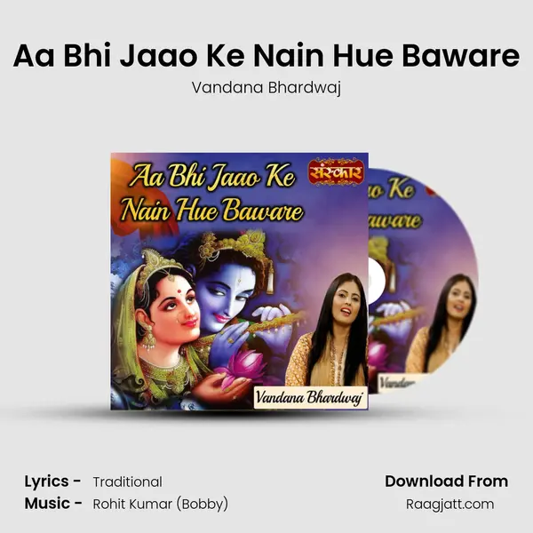 Aa Bhi Jaao Ke Nain Hue Baware - Vandana Bhardwaj album cover 