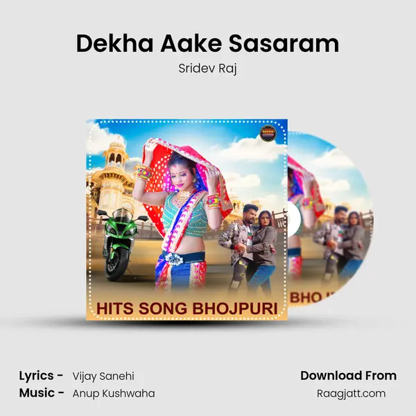 Dekha Aake Sasaram mp3 song