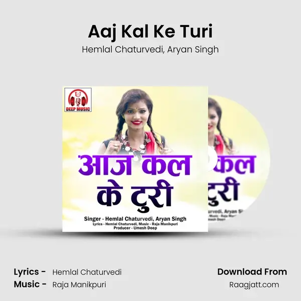 Aaj Kal Ke Turi mp3 song