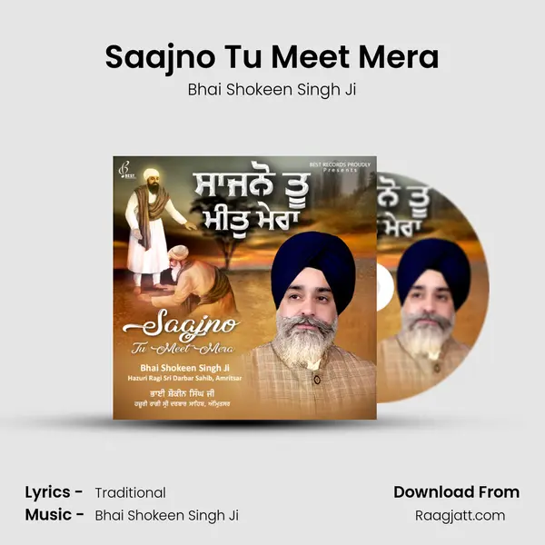 Saajno Tu Meet Mera - Bhai Shokeen Singh Ji album cover 