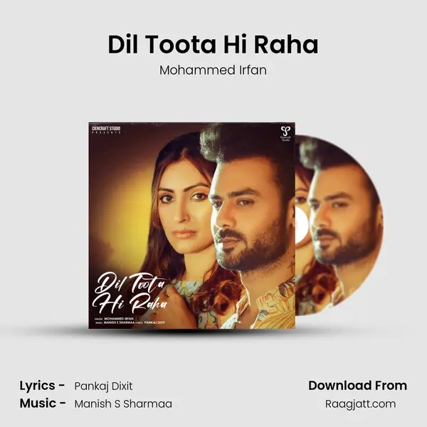 Dil Toota Hi Raha mp3 song