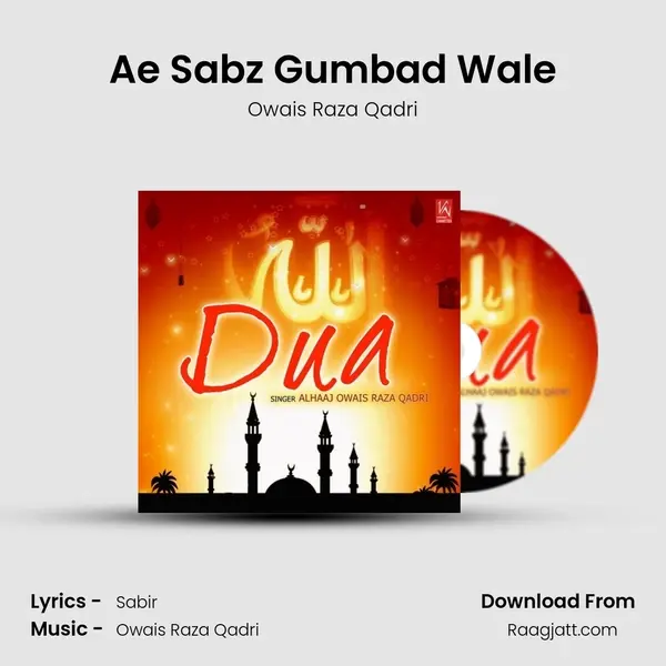 Ae Sabz Gumbad Wale mp3 song