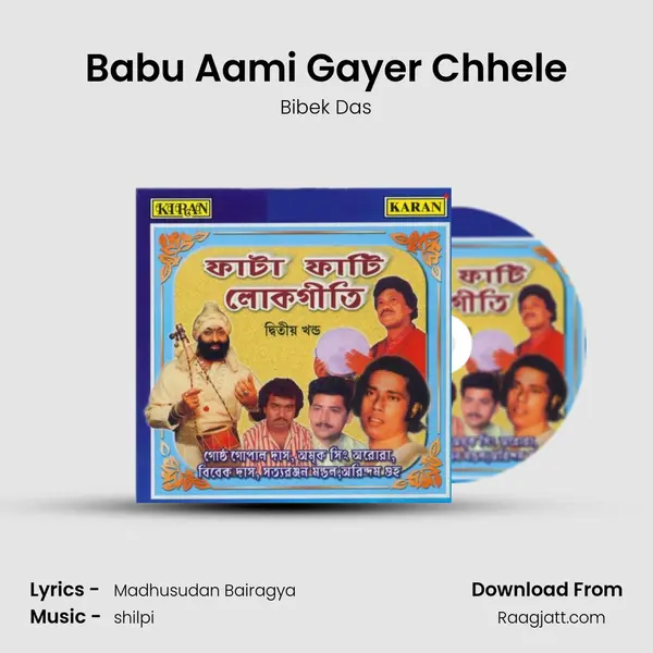 Babu Aami Gayer Chhele mp3 song