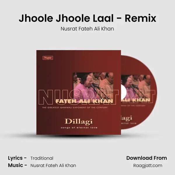 Jhoole Jhoole Laal - Remix - Nusrat Fateh Ali Khan album cover 