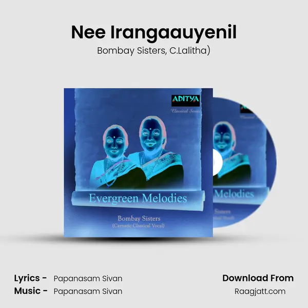 Nee Irangaauyenil - Bombay Sisters album cover 