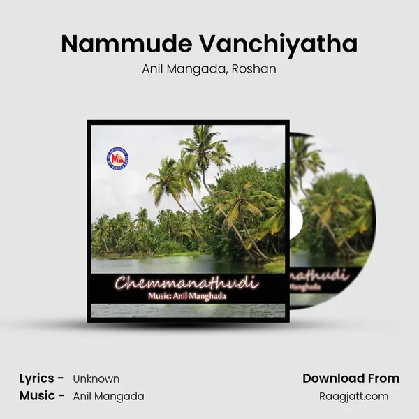 Nammude Vanchiyatha mp3 song