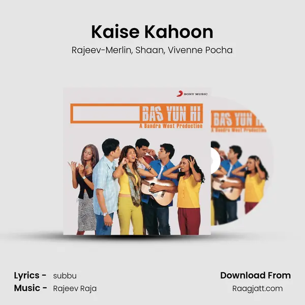 Kaise Kahoon mp3 song