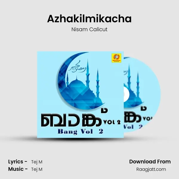 Azhakilmikacha mp3 song