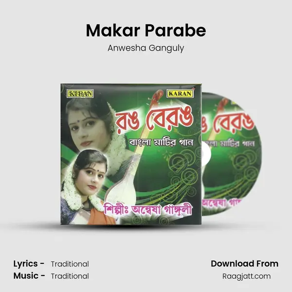 Makar Parabe - Anwesha Ganguly album cover 