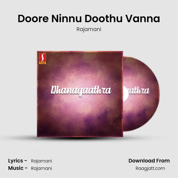 Doore Ninnu Doothu Vanna mp3 song