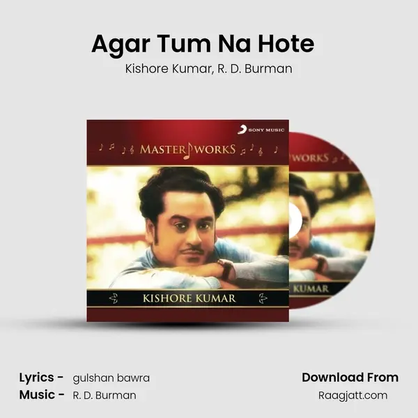 Agar Tum Na Hote (From 