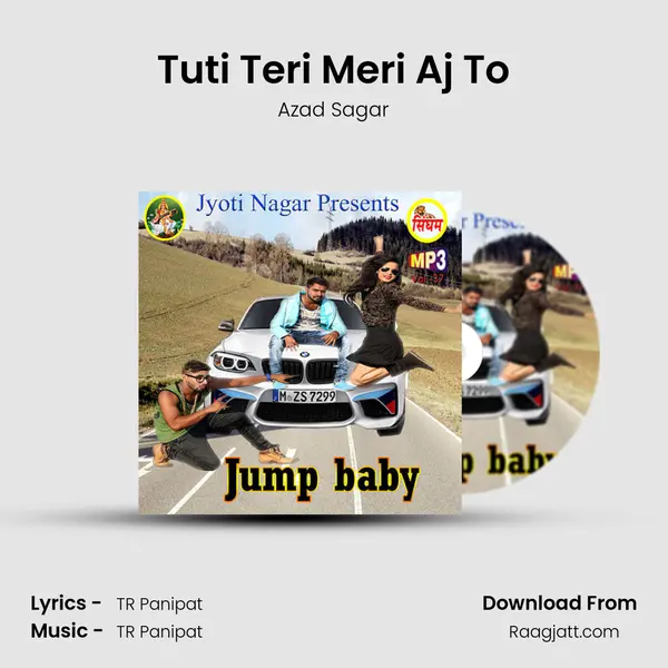 Tuti Teri Meri Aj To - Azad Sagar album cover 