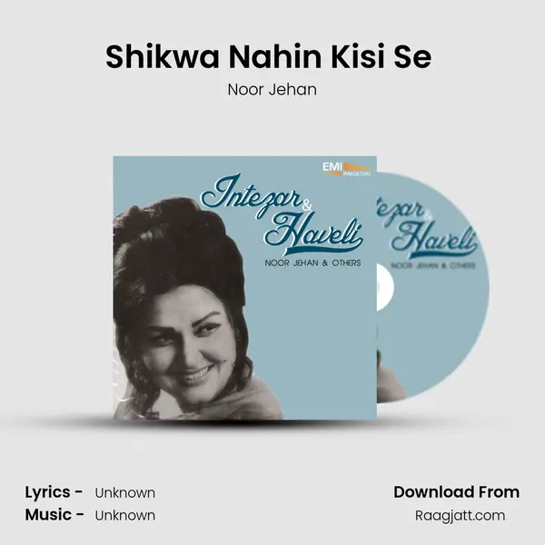 Shikwa Nahin Kisi Se (From Haveli) mp3 song